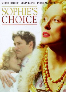 Sophie's choice