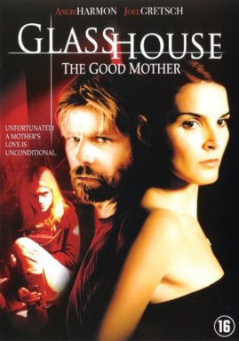 Glass house the good mother