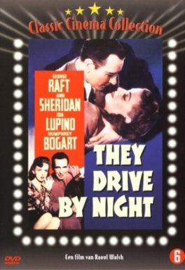 They drive by night