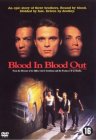 Blood in blood out
