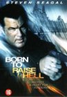 Born to raise hell