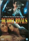 Deadly rivals