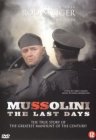 Mussolini the last days