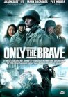 Only the brave