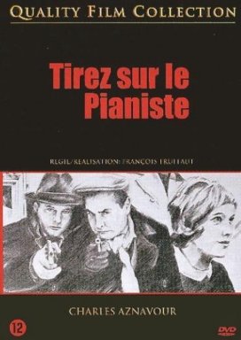 Tirez sur le pianiste